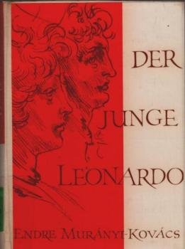 Der junge Leonardo : Eine Erzählung aus d. Leben Leonardo da Vincis.