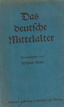Das deutsche Mittelalter.