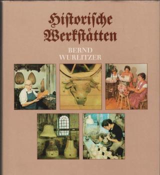 Historische Werkstätten.