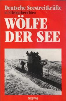 Wölfe der See : U-Boote im Ersten Weltkrieg.