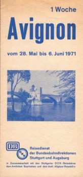 Avignon 1 Woche : vom 28.Mai bis 6. Juni 1971.