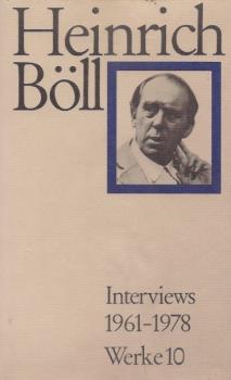 Böll, Heinrich: Werke; Teil: Bd. 10., Interviews. - 1. 1961 - 1978.