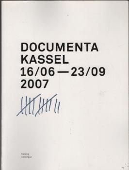 Documenta Kassel 12, 16/06-23/09, 2007 : [Katalog]