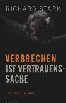 Verbrechen ist Vertrauenssache : Roman ; [ein Parker-Roman].