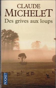 Des grives aux loups