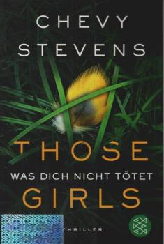 Those Girls - was dich nicht tötet : Thriller.