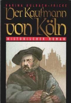 Der Kaufmann von Köln.