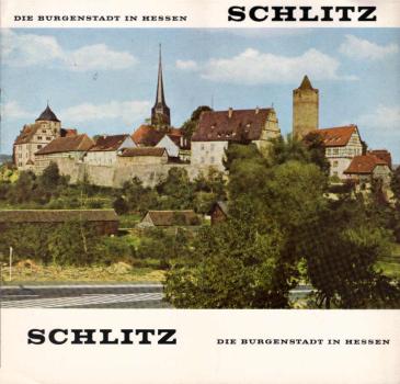 Schlitz: Die Burgestadt in Hessen (Faltprospekt)