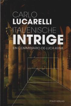 Italienische Intrige : ein Commissario-De-Luca-Krimi.