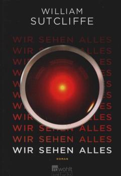 Wir sehen alles : Roman.