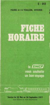 SCNF. Fiche Horaire Service du 22 Mai au 24 Septembre 1977. pparis apres Tpulon, Hyeres, 5 - 012 (Faltblatt)