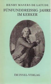 Fünfunddreissig Jahre im Kerker.