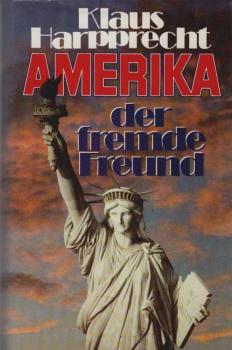 Amerika, der fremde Freund.
