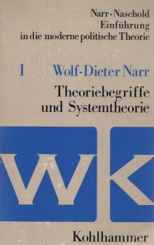 Einführung in die moderne politische Theorie; Teil: Bd. 1., Theoriebegriffe und Systemtheorie.