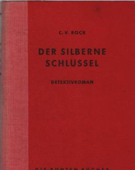 Der silberne Schlüssel : Detektivroman