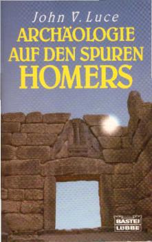 Archäologie auf den Spuren Homers.