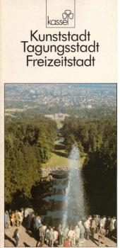 Kassel: Kunststadt, Tagungsstadt, Freizeitstadt (Faltblatt mit Umgebungsplan)