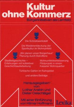 Kultur ohne Kommerz : Bürgerinitiativen als Lernfeld.