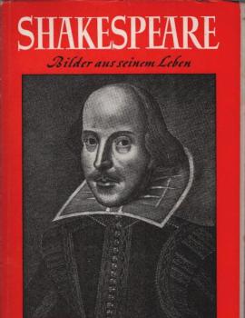 Shakespeare : Bilder aus seinem Leben.