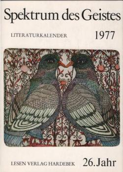Literaturkalender "Spektrum des Geistes" 1977. 26. Jahrgang des Literaturkalenders