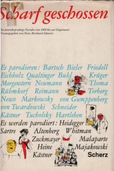 Scharf geschossen : Die deutschsprachige Parodie von 1900 bis z. Gegenwart.