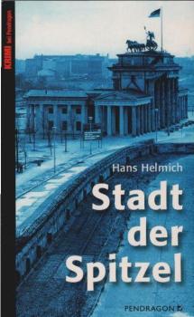 Stadt der Spitzel.