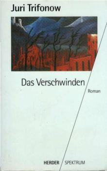 Das Verschwinden : Roman.