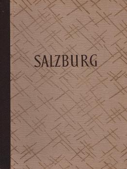 Salzburg, Stadt und Land : Ein Bildwerk.