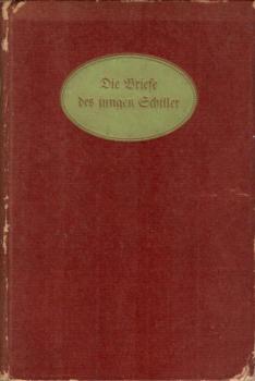 Die Briefe des jungen Schiller.