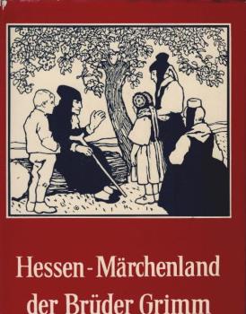 Hessen - Märchenland der Brüder Grimm.