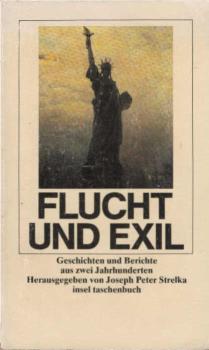 Flucht und Exil : Geschichten u. Berichte aus 2 Jh.