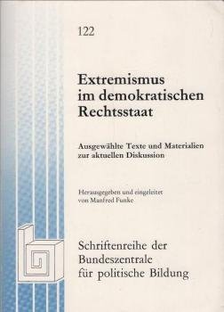 Extremismus im demokratischen Rechtsstaat : ausgew. Texte u. Materialien zur aktuellen Diskussion.