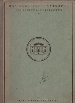 Das Haus der Staatsoper und seine neue Gestaltung : [Eine baugeschichtl. Studie] ; Bd. 2.