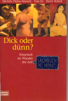 Dick oder dünn? : Körperkult im Wandel der Zeit.