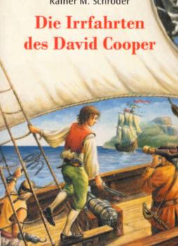 Die Irrfahrten des David Cooper : eine abenteuerliche Schatzsuche.