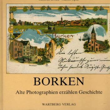 Borken : alte Photographien erzählen Geschichte.