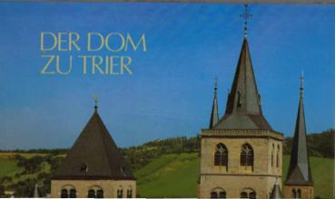 Der Dom zu Trier.