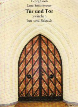 Tür und Tor zwischen Inn und Salzach.