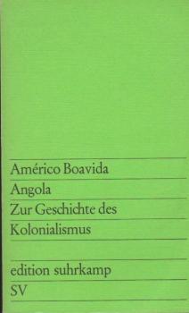 Angola : Zur Geschichte d. Kolonialismus.