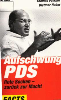 Aufschwung PDS : rote Socken - zurück zur Macht?.
