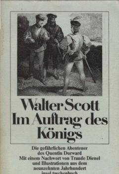 Im Auftrag des Königs : d. gefährl. Abenteuer d. Quentin Durward.