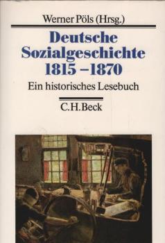 Deutsche Sozialgeschichte; Teil: 1815 - 1870.