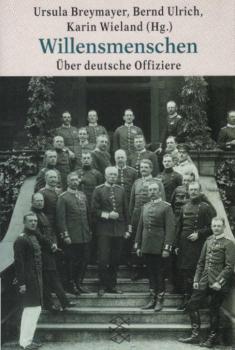 Willensmenschen : über deutsche Offiziere.