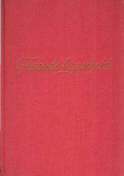 Fassade Luxushotel : Die Biographie e. Hoteldirektors.
