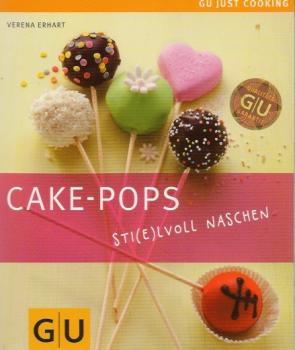 Cake-Pops : sti(e)lvoll naschen.