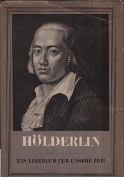 Hölderlin : Ein Lesebuch f. unsere Zeit.