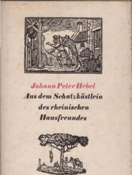 Aus dem Schatzkästlein des rheinischen Hausfreundes.
