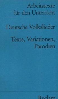 Deutsche Volkslieder : Texte, Variationen, Parodien.