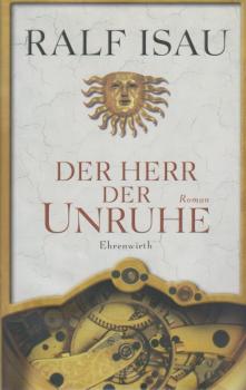 Der Herr der Unruhe : Roman.