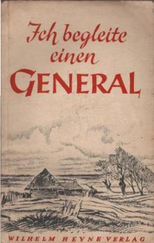 Ich begleite einen General.